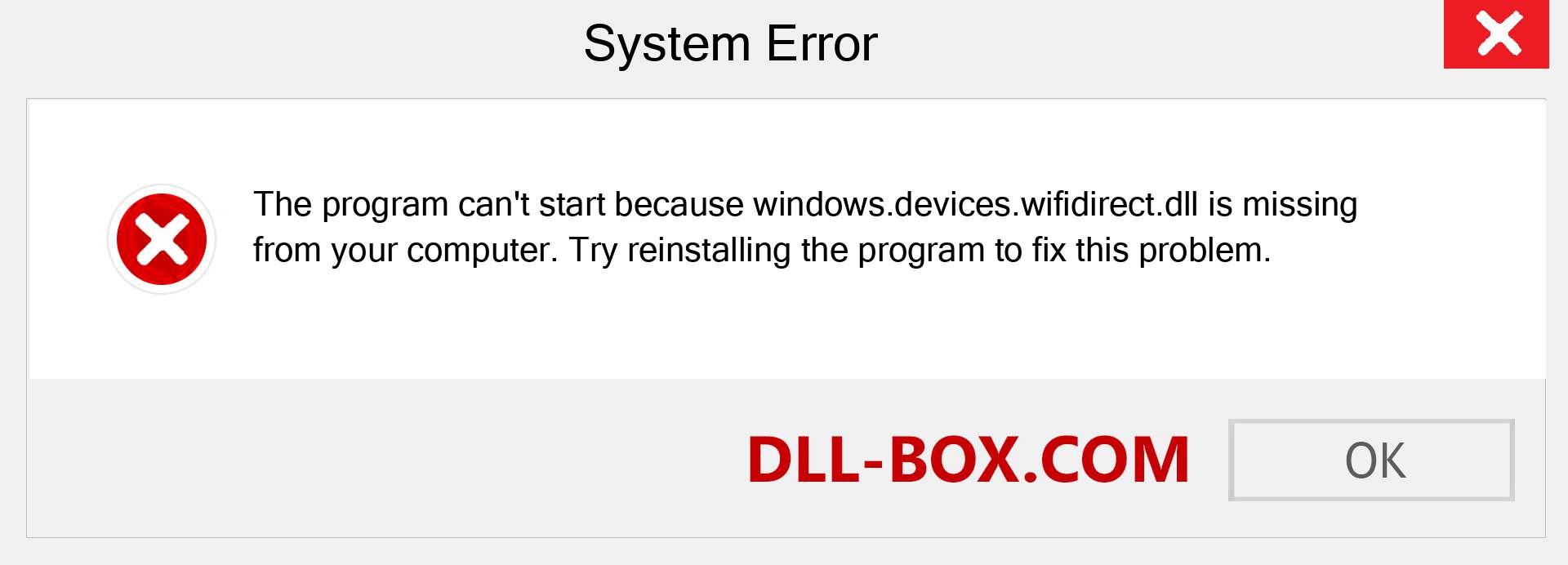  windows.devices.wifidirect.dll file is missing?. Download for Windows 7, 8, 10 - Fix  windows.devices.wifidirect dll Missing Error on Windows, photos, images